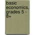 Basic Economics, Grades 5 - 8+
