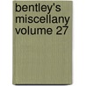 Bentley's Miscellany Volume 27 door Charles Dickens