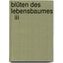 Blüten Des Lebensbaumes   Iii