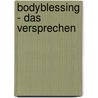 BodyBlessing - Das Versprechen door Sabrina Fox