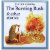 Burning Bush And Other Stories door Lorenz Books