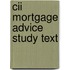 Cii Mortgage Advice Study Text