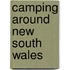Camping Around New South Wales