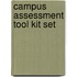 Campus Assessment Tool Kit Set