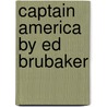 Captain America by Ed Brubaker door Ed Bruebaker