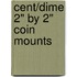 Cent/Dime 2" by 2" Coin Mounts