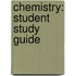 Chemistry: Student Study Guide
