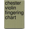 Chester Violin Fingering Chart door David Harrison