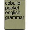 Cobuild Pocket English Grammar door James C. Collins