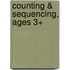 Counting & Sequencing, Ages 3+