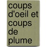 Coups D'Oeil Et Coups de Plume door Lusignan Alphonse 1843-1892