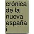 Crónica de la Nueva España I