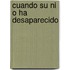 Cuando Su Ni O Ha Desaparecido