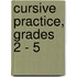 Cursive Practice, Grades 2 - 5