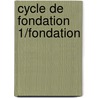 Cycle De Fondation 1/Fondation door Asaac Asimov