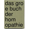 Das Gro E Buch Der Hom Opathie by Dr Med Berndt Rieger