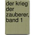 Der Krieg der Zauberer, Band 1