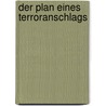 Der Plan eines Terroranschlags door Hassan M.M. Tabib