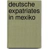 Deutsche Expatriates in Mexiko by Isabelle Riege