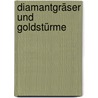 Diamantgräser Und Goldstürme door Doris Distelmaier-Haas