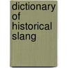 Dictionary of Historical Slang door Eric Partridge