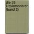 Die 35 Klaviersonaten (Band 2)