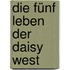 Die Fünf Leben Der Daisy West
