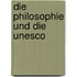 Die Philosophie Und Die Unesco