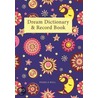 Dream Dictionary & Record Book door Pamela Ball