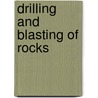 Drilling And Blasting Of Rocks door etc.