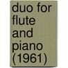 Duo for Flute and Piano (1961) by Harbison John