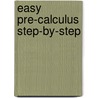 Easy Pre-Calculus Step-by-Step door Carolyn Wheater