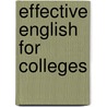 Effective English For Colleges door Michele Goulet Miller