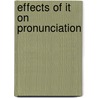 Effects Of It On Pronunciation door Fahmi Hussein Banafa