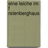 Eine Leiche Im F Rstenberghaus door Werner Thiel