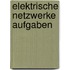 Elektrische Netzwerke Aufgaben