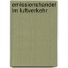 Emissionshandel im Luftverkehr door Marcel Otten
