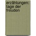 Erzählungen: Tage Der Freuden