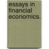 Essays In Financial Economics.