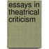 Essays in Theatrical Criticism