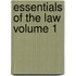 Essentials of the Law Volume 1