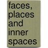 Faces, Places And Inner Spaces door Jean Sousa