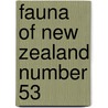 Fauna of New Zealand Number 53 door Andre Larochelle