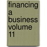 Financing a Business Volume 11 door Joseph M. Regan