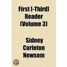 First [-Third] Reader Volume 3 door Sidney Carleton Newsom