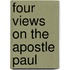 Four Views on the Apostle Paul