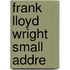 Frank Lloyd Wright Small Addre