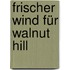 Frischer Wind für Walnut Hill