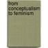 From Conceptualism To Feminism