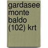 Gardasee Monte Baldo (102) Krt door Kompass 102